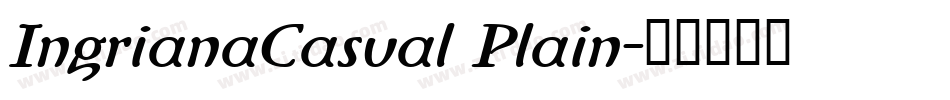 IngrianaCasual Plain字体转换
